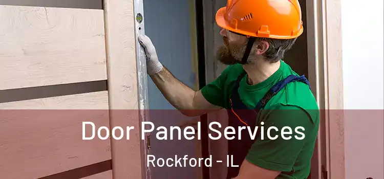 Door Panel Services Rockford - IL
