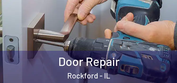 Door Repair Rockford - IL