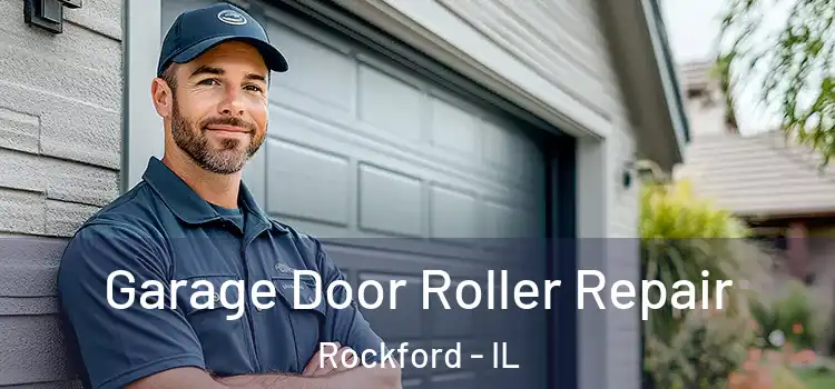  Garage Door Roller Repair Rockford - IL