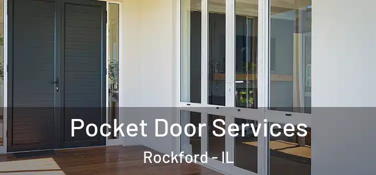  Pocket Door Services Rockford - IL