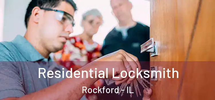 Residential Locksmith Rockford - IL