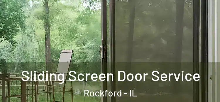 Sliding Screen Door Service Rockford - IL
